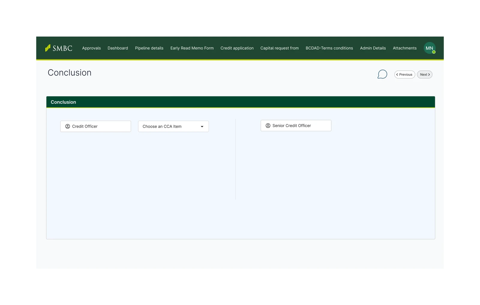 The conclusion step: credit officer, CCA item and senior credit officer selectors on an otherwise empty screen, with previous and next navigation and a comment affordance.